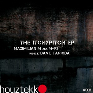 Houztekk Records 007 "the itchypitch" EP